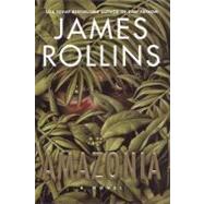 Amazonia by Rollins, James, 9780060002480