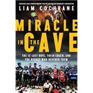 Miracle in the Cave by Cochrane, Liam, 9780062912480