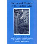 Sisters and Workers in the Middle Ages by Bennett, Judith M., 9780226042480