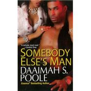 Somebody Else's Man by Poole, Daaimah S., 9780758222480
