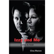 Izzy and Me by Marion, Gina, 9781511442480
