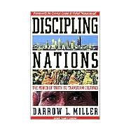 Discipling Nations by Miller, Darrow L.; Guthrie, Stan, 9781576582480