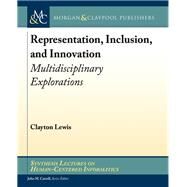 Representation, Inclusion, and Innovation by Lewis, Clayton; Carroll, John M., 9781681732480