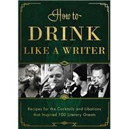 How to Drink Like a Writer by Apollo Publishers, 9781948062480