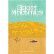 Ghost Mountain by Schraff, Anne E., 9780606362481