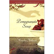 Pomegranate Soup by MEHRAN, MARSHA, 9780812972481