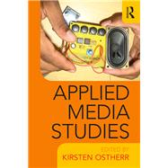 Applied Media Studies by Ostherr; Kirsten, 9781138202481
