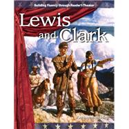 Lewis and Clark: Expanding and Preserving the Union by Bradley, Kathleen E., 9781433392481