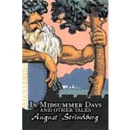 In Midsummer Days and Other Tales by Strindberg, August; Schleussner, Ellie, 9781606642481