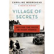 Village of Secrets by Moorehead, Caroline, 9780062202482