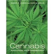 Cannabis by Clarke, Robert C.; Merlin, Mark D., 9780520292482