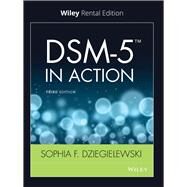 DSM-5 in Action, 3rd Edition [Rental Edition] by Dziegielewski, Sophia F., 9781119622482