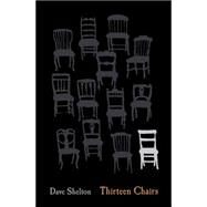 Thirteen Chairs by Shelton, Dave, 9781338032482