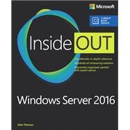 Windows Server 2016 Inside Out (includes Current Book Service) by Thomas, Orin, 9781509302482