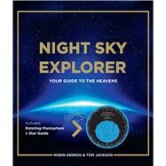 Night Sky Explorer by Kerrod, Robin; Jackson, Tom, 9781645172482