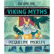Viking Myths (Volume One) by Morley, Jacqueline, 9781911242482