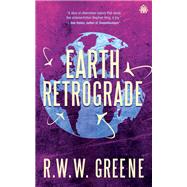 Earth Retrograde Book II by Greene, R.W.W., 9781915202482