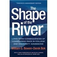 The Shape of the River by G., Bowen William; Bok, Derek; Lemann, Nicholas; Shulman, James L. (COL); Nygren, Thomas I. (COL), 9780691182483