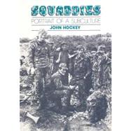 Squaddies Portrait of a Subculture by Hockey, John, 9780859892483