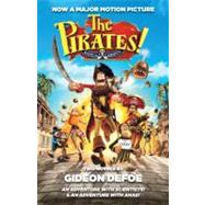The Pirates! Band of Misfits (Movie Tie-in Edition) An Adventure with Scientists & An Adventure with Ahab by DEFOE, GIDEON, 9780345802484
