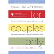 For Couples Only Eyeopening Insights about How the Opposite Sex Thinks by Feldhahn, Shaunti; Feldhahn, Jeff, 9781601422484