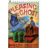 Pleasing the Ghost by Creech, Sharon; Schuett, Stacey, 9780061972485