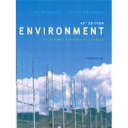 Environment: The Science Behind the Stories, AP* Edition, Fourth Edition by Jay  Withgott;   Scott  Brennan, 9780132182485