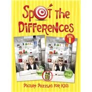 Spot the Differences Picture Puzzles for Kids Book 1 by Donahue, Peter, 9780486782485