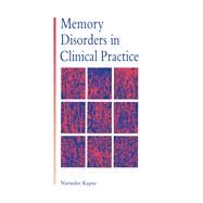 Memory Disorders in Clinical Practice by Kapur,Narinder, 9781138402485