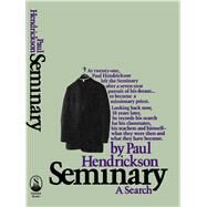 Seminary: A Search by Hendrickson, Paul, 9781476782485