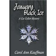 January Black Ice by Kauffman, Carol Ann, 9781519102485