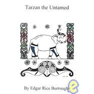 Tarzan the Untamed by Burroughs, Edgar Rice, 9781576462485