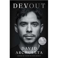 Devout Losing My Faith to Find Myself by Archuleta, David; Abdul, Paula, 9781668222485