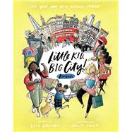 Little Kid, Big City!: London by Beckman, Beth; Maher, Holley, 9781683692485