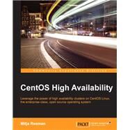 CentOS High Availability by Resman, Mitja, 9781785282485