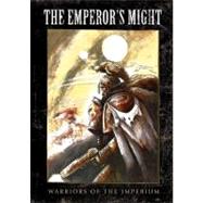 The Emperor's Might by Blanche, John, 9781849702485