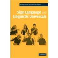 Sign Language and Linguistic Universals by Wendy Sandler , Diane Lillo-Martin, 9780521482486