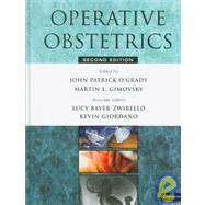 Operative Obstetrics by John Patrick O'Grady , Martin L. Gimovsky , Lucy A. Bayer-Zwirello , Kevin Giordano, 9780521862486