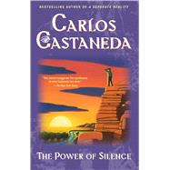 Power of Silence by Castaneda, Carlos, 9780671732486