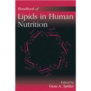Handbook of Lipids in Human Nutrition by Spiller; Gene A., 9780849342486