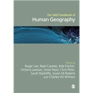 The Sage Handbook of Human Geography by Lee, Roger; Castree, Noel; Kitchin, Rob; Lawson, Victoria; Paasi, Anssi, 9780857022486