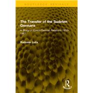 The Transfer of the Sudeten Germans by Radom�r Lu�a, 9781041202486