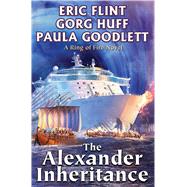 The Alexander Inheritance by Flint, Eric; Huff, Gorg; Goodlett, Paula, 9781481482486