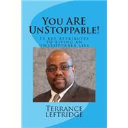 You Are Unstoppable by Leftridge, Terrance, 9781505922486