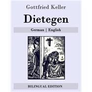 Dietegen by Keller, Gottfried; Von Schierbrand, Wolf, 9781507692486