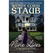 Nine Lives A Lily Dale Mystery by Staub, Wendy Corsi, 9781629532486
