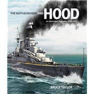 The Battlecruiser HMS Hood by Taylor, Bruce; Schmid, Thomas, 9781848322486