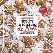 Biscuits et douceurs de Nol by Guillaume Marinette, 9782501172486