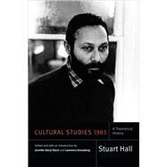 Cultural Studies 1983 by Hall, Stuart; Slack, Jennifer Daryl; Grossberg, Lawrence, 9780822362487