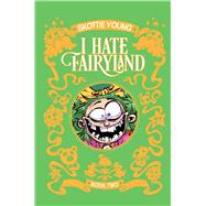 I Hate Fairyland 2 by Young, Skottie; Rankine, Dean (ART); Beaulieu, Jean-Francois; Piekos, Nate; Wagenschutz, Kent, 9781534312487